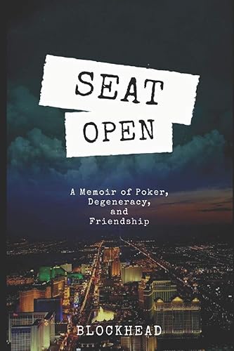 Download Seat Open: A Memoir of Poker, Degeneracy, and Friendship PDF