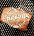 25 Essentials: Techniques for Smoking: Every Technique Paired with a Recipe by 