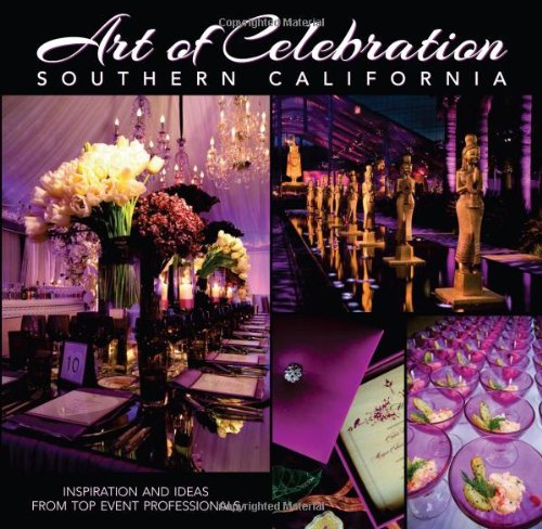 Art of Celebration Southern California: The Making of a Gala by