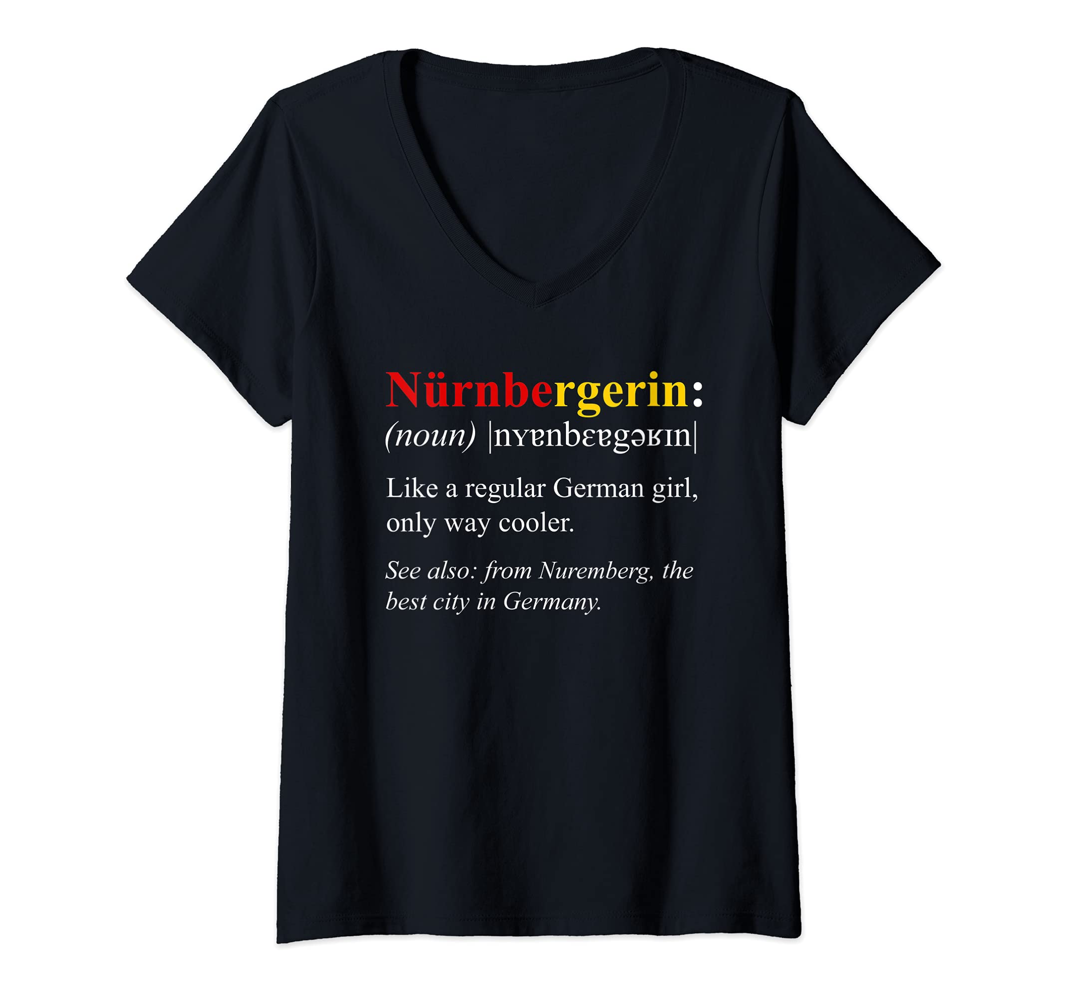 Womens Germany Flag Nuremberg Design - Nurembergerin Definition V-Neck T-Shirt