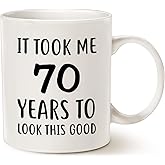 MAUAG Funny Birthday Coffee Mug Christmas Gifts, It Took Me 70 Years to Look This Good Best 70th Birthday Gifts for Family Cup White, 11 Oz