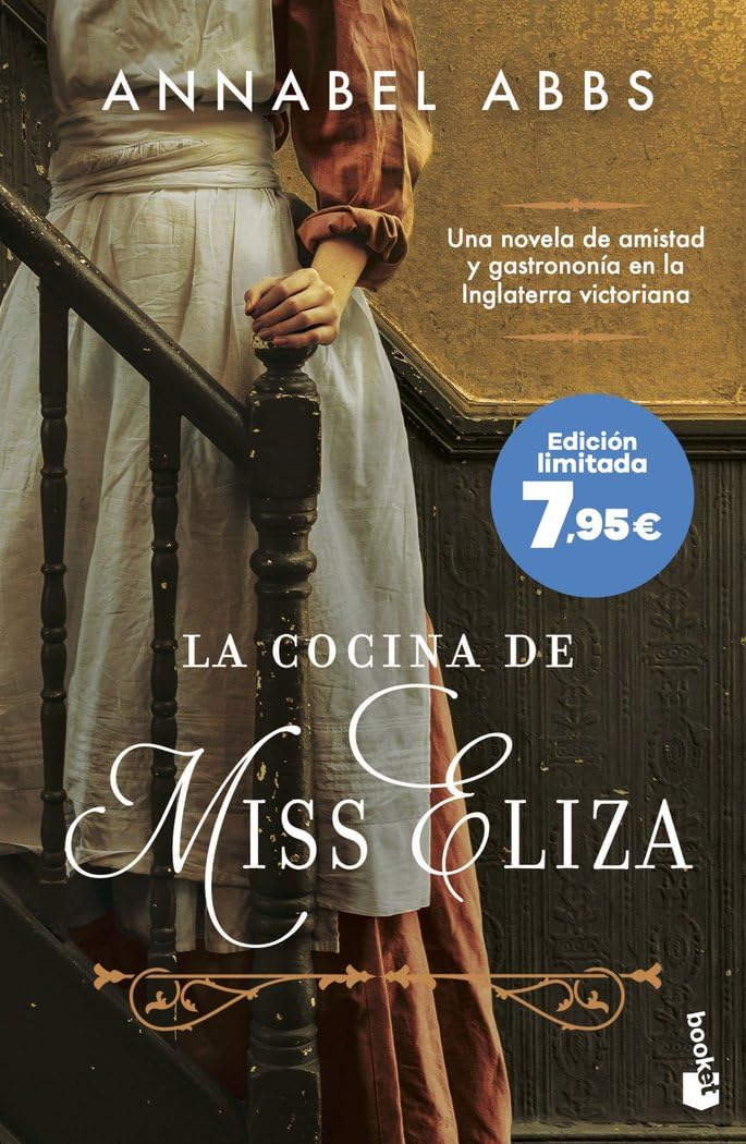 Portada de La cocina de Miss Eliza: Una novela de amistad y gastronomía en la Inglaterra victoriana (Colección Especial)