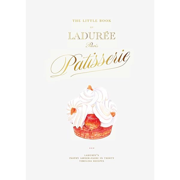 Patisserie: Master the Art of French pastry - Kindle edition by