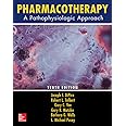 Pharmacotherapy: A Pathophysiologic Approach, Tenth Edition