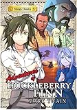 Manga Classics: The Adventures of Huckleberry Finn Manga Classics: The Adventures of Huckleberry Finn