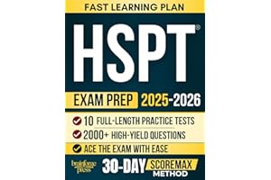 HSPT Complete Exam Prep Book: 10 Full-Length Practice Tests, 2,000+ High-Yield Questions & Step-by-Step Explanations — The ScoreMax Method to Maximize Your Catholic High School Entrance Exam Score
