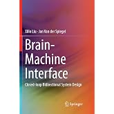 Brain-Machine Interface: Closed-loop Bidirectional System Design