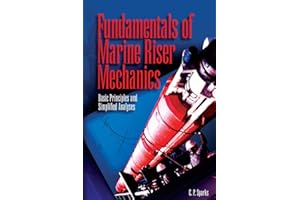 Fundamentals of Marine Riser Mechanics: Basic Principles and Simplified Analysis