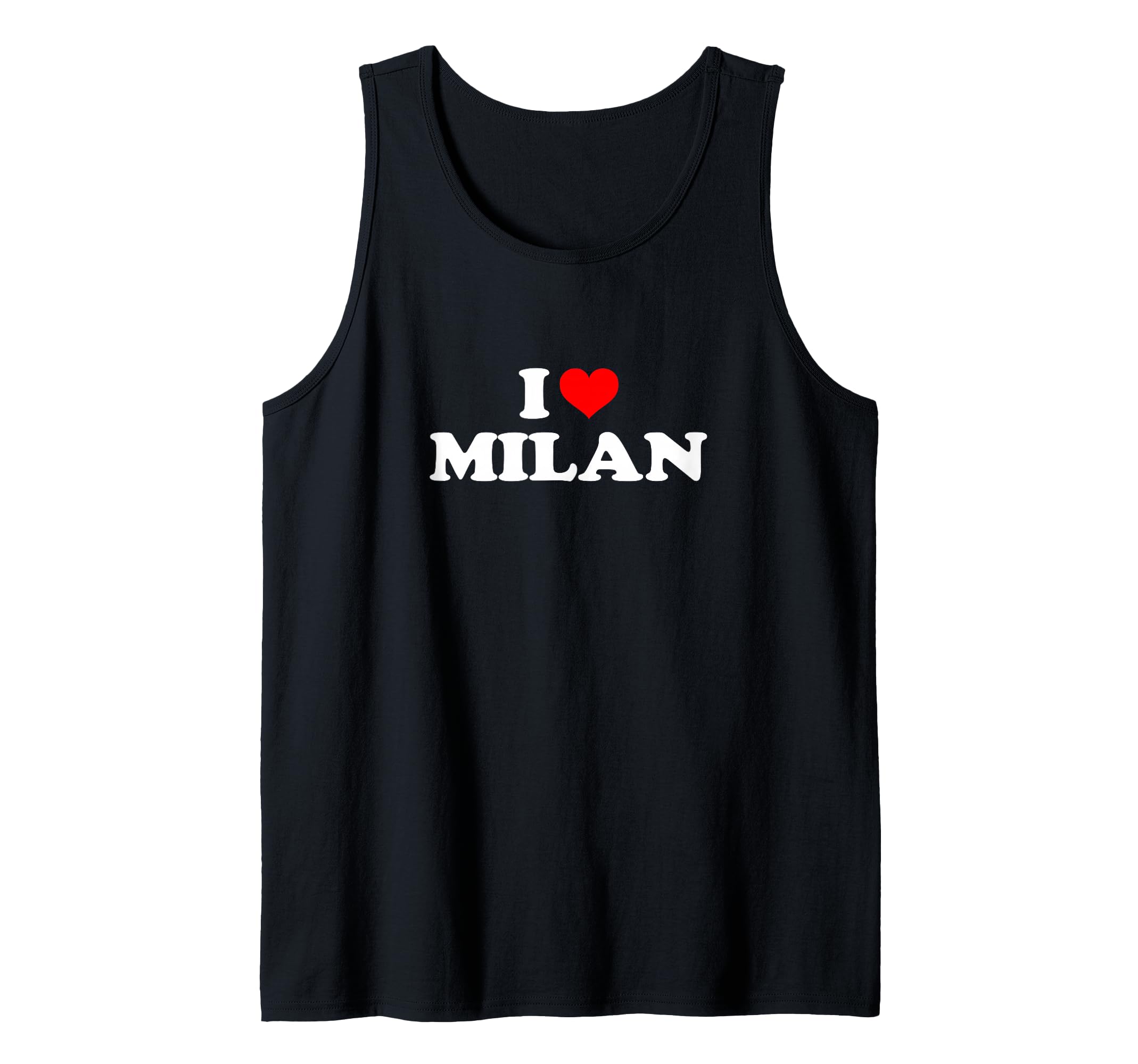 Milan - I Heart Milan - I Love Milan Tank Top