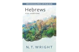 Hebrews for Everyone: 20th Anniversary Edition with Study Guide