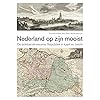 Nederland op zijn mooist: De achttiende-eeuwse Republiek in kaart en beeld Hardcover – 15 april 2022