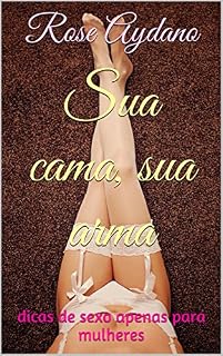 Livro Sua cama, sua arma: dicas de sexo apenas para mulheres
