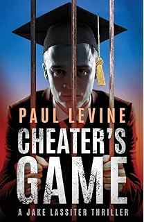 CHEATER'S GAME: A Stand-Alone Thriller (Jake Lassiter Legal Thrillers Book 11)