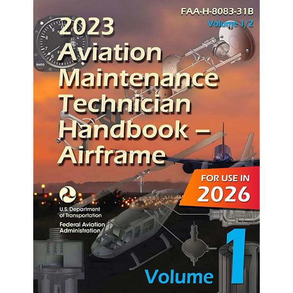 Aviation Maintenance Technician Handbook―Airframe (2026): FAA-H