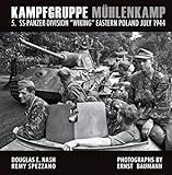 Kampfgruppe M&uuml;hlenkamp: 5. SS-Panzer-Division "Wiking", Eastern Poland, July 1944