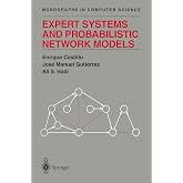 Expert Systems and Probabilistic Network Models (Monographs in Computer Science)