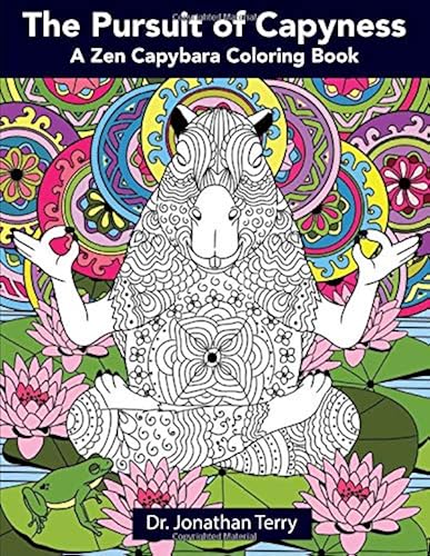 Download The Pursuit of Capyness: A Zen Capybara Coloring Book PDF