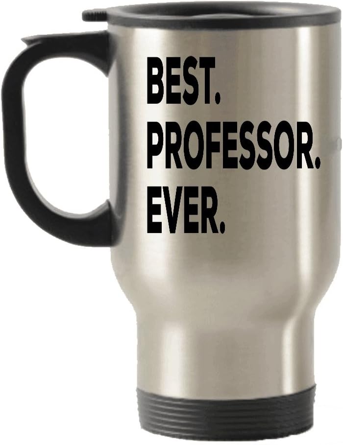 Professor Gifts - Best Professor Ever Travel Insulated Tumblers Mug - For Women Men- Thank You Retirement Appreciation - College English Nursing Funny Psychology Chemistry Sociology History