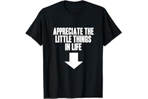 SEXUAL JOKE ADULT HUMOR GAG GIFTS Small Penis Little Things Funny Bachelor Party Gag Gift T-Shirt