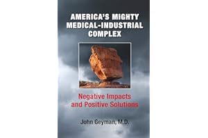 America's Mighty Medical-Industrial Complex