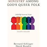 Ministry Among God’s Queer Folk, Second Edition: LGBTQ Pastoral Care