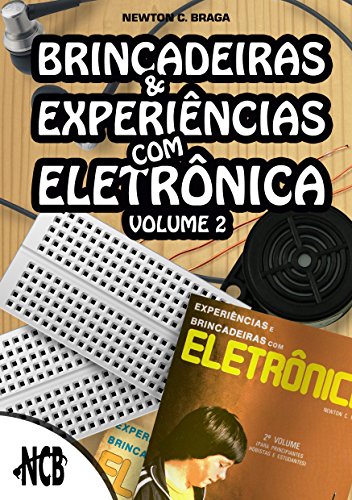 Livro Brincadeiras e experiências com eletrônica Volume 2