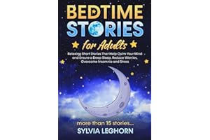Bedtime Stories for Adults: Relaxing Short Stories That Help can Calm Your Mind
