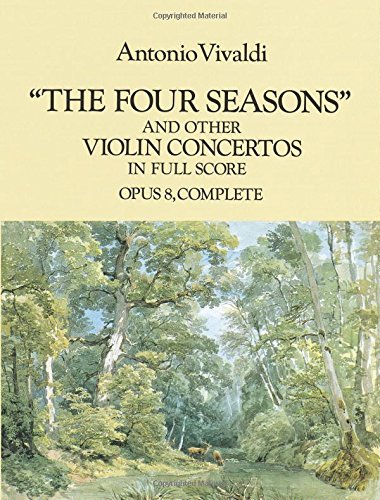 The Four Seasons And Other Violin Concertos In Full Score: Opus 8, Complete (Dover Music Scores) (9780486286389)