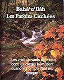 Les paroles cachées (French Edition) by Bahà'u'llàh Bahà'u'llàh, Lucienne Migette