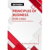 CSEC Principles of Business: Practice Multiple Choice Questions (CSEC Multiple Choice Practice Books)