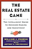 The Real Estate Game: The Intelligent Guide To Decisionmaking And Investment