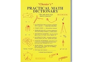 Chenier's Practical Math Dictionary: The Only Book of Its Kind in America