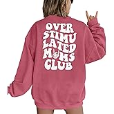 LUKYCILD Overstimulated Moms Club Sweatshirt for Women Mama Shirt Oversized Mom Life Pullover Casual Long Sleeve Tops