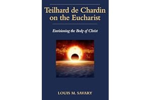 Teilhard de Chardin on the Eucharist