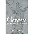 THE GODDESS: Mythological Images of the Feminine