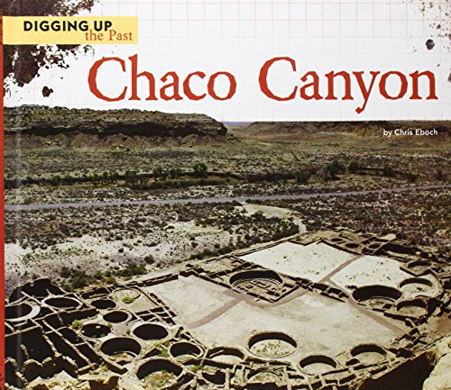 Download Chaco Canyon (Digging Up the Past) Download Chaco Canyon (Digging Up the Past)