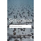 Performance Theory (Routledge Classics)