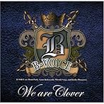 B-VOICE ラストアルバム「We are Clover」/B-VOICE