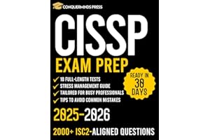 CISSP Exam Prep: The Complete Guide With 10 Full-Length Tests & 2000+ ISC2-Aligned Questions | Master The 8 Domains in Less T