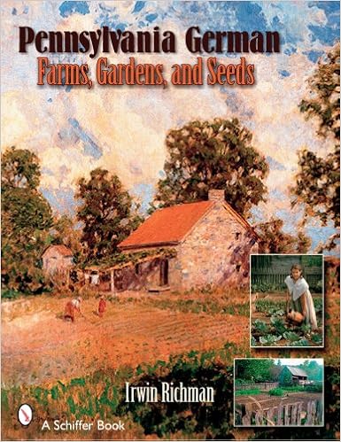Epub Descargar Pennsylvania German Farms, Gardens, And Seeds: Landis Valley In Four Centuries