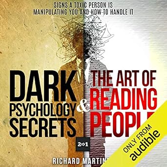 Dark Psychology Secrets & The Art of Reading People 