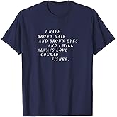 The Summer I Turned Pretty - Always Love Conrad Fisher T-Shirt