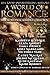 A World of Romance: World of de Wolfe Pack Authors Collection
