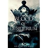 Blood of Desiderium (The Divide)
