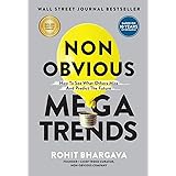 Non Obvious Megatrends: How to See What Others Miss and Predict the Future ( Non-Obvious Trends #10 ) (Non-Obvious Trends Ser