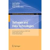 Software and Data Technologies: 5th International Conference, ICSOFT 2010, Athens, Greece, July 22-24, 2010. Revised Selected Papers (Communications in Computer and Information Science, 170)