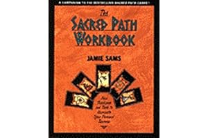 The Sacred Path Workbook: New Teachings and Tools to Illuminate Your Personal Journey – A Practical Companion for Native Amer
