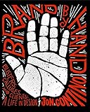 Brand by Hand: Blisters, Calluses, and Clients: A Life in Design by Jon Contino