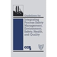 Guidelines for Risk Based Process Safety: CCPS (Center for