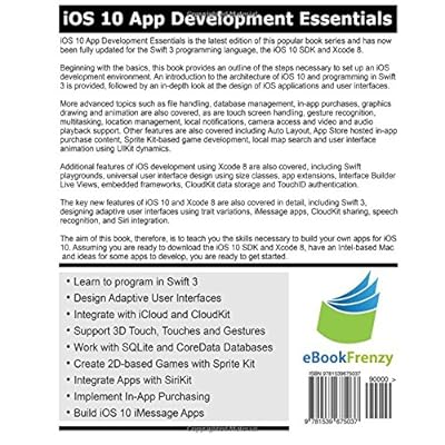 iOS 10 App Development Essentials: Learn to Develop iOS 10 Apps with Xcode 8 and Swift 3 eBook PDF Download iOS 10 App Development Essentials: Learn to Develop iOS 10 Apps with Xcode 8 and Swift 3 PDF